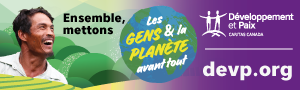 Développement et paix - Ensemble, mettons les gens et la planète avant tout